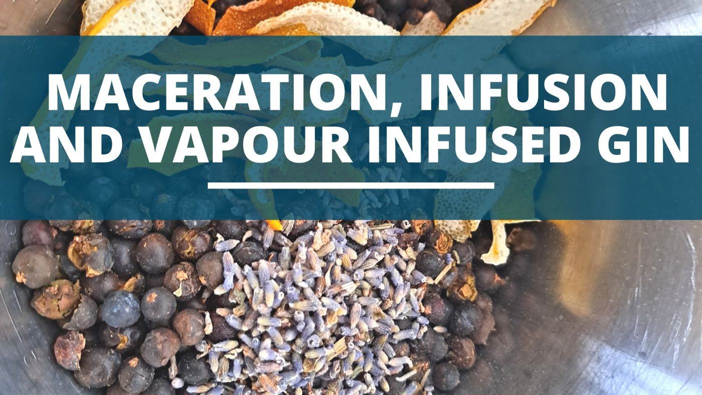 Image of diy distilling the difference between maceration infusion and vapour infusion