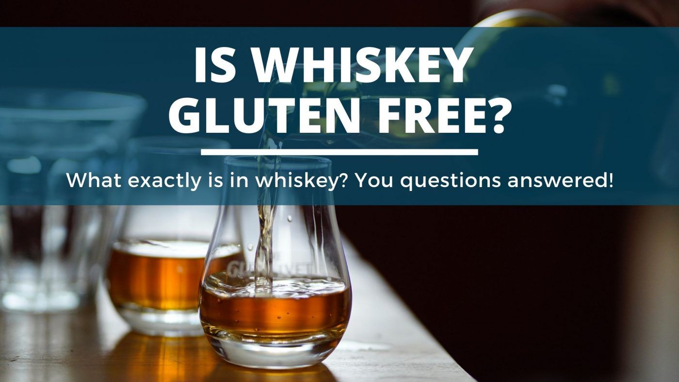 Image of diy distilling is whiskey gluten free is whiskey vegan is whiskey sugar free