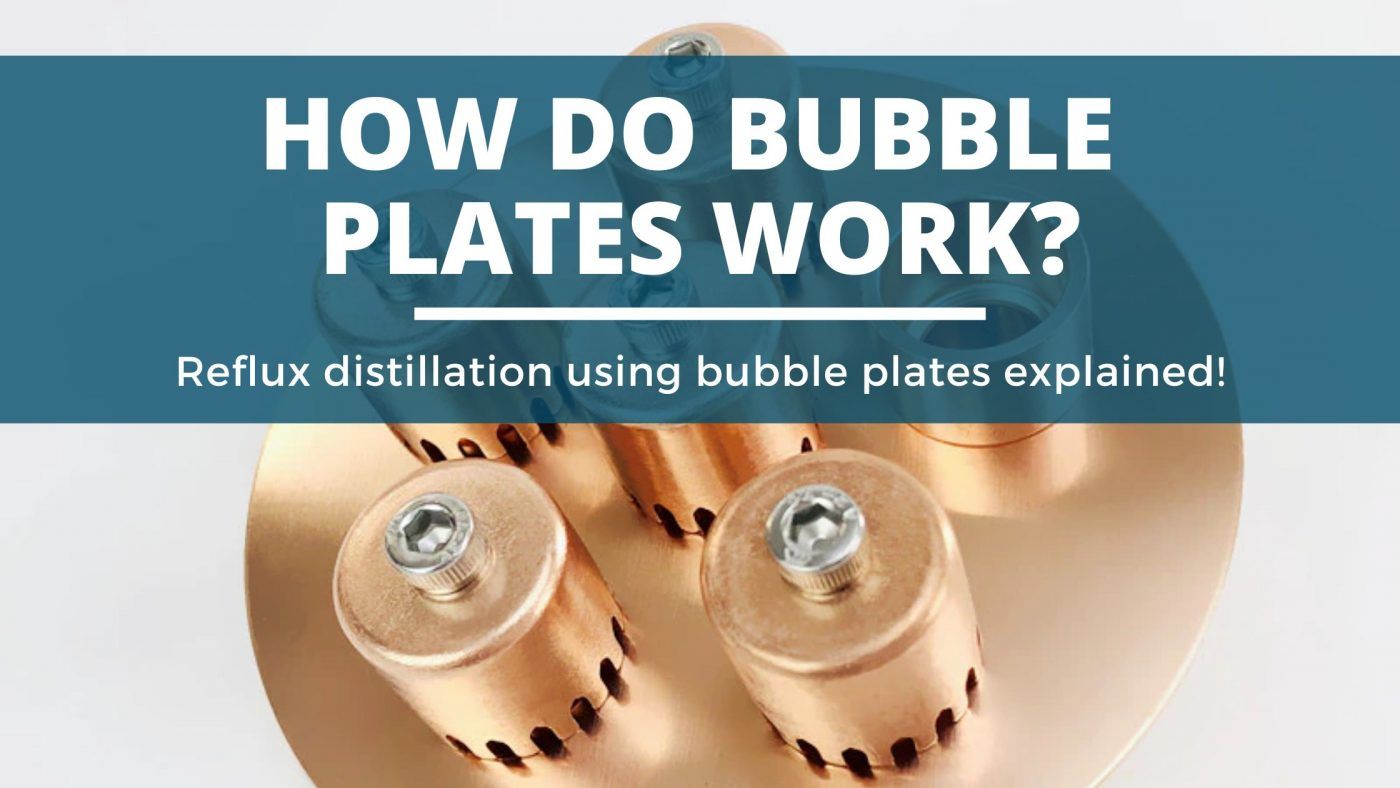 Image of diy distilling how do bubble plates work