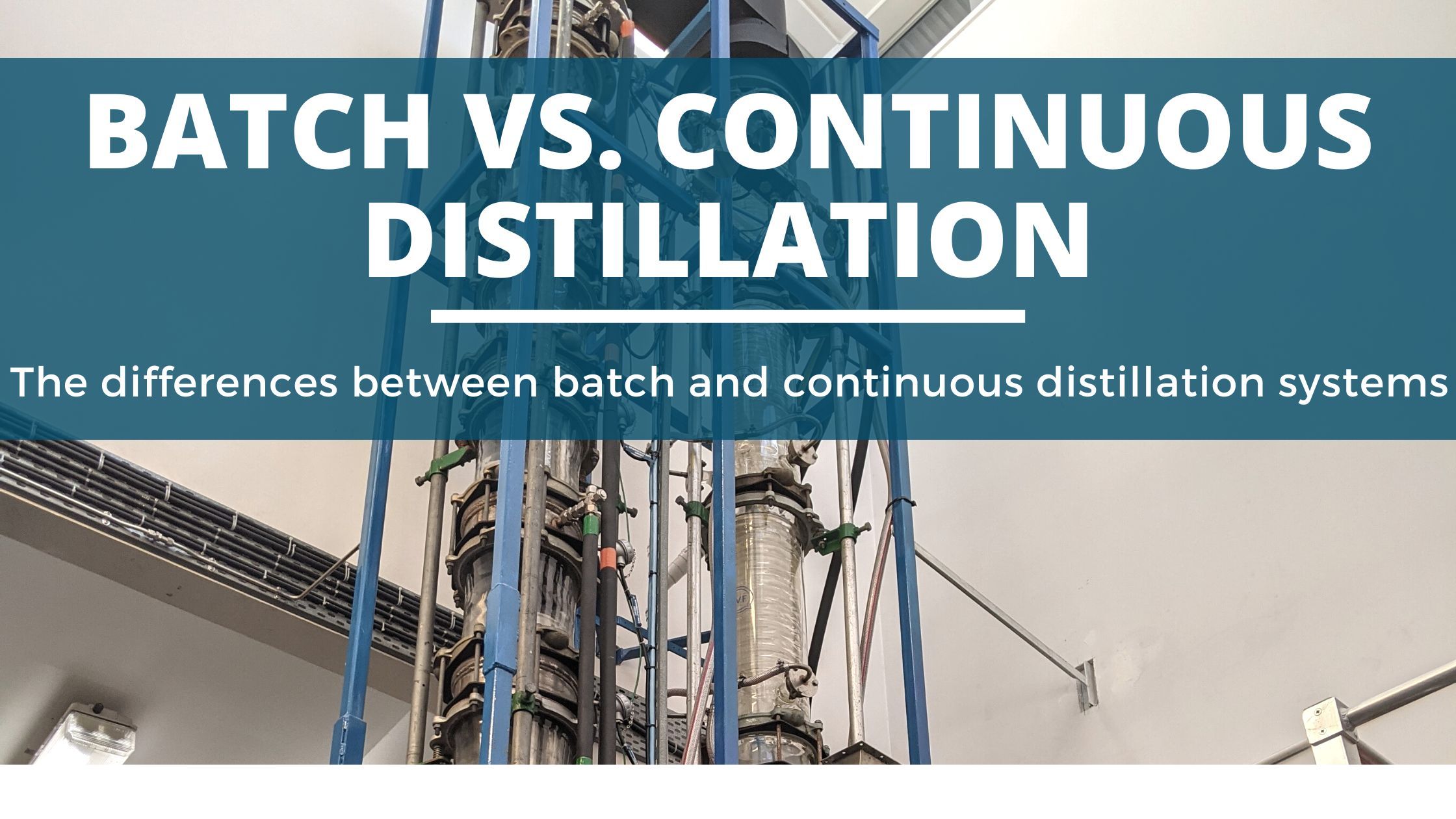 Image of diy distilling the difference between batch and continuous distillation