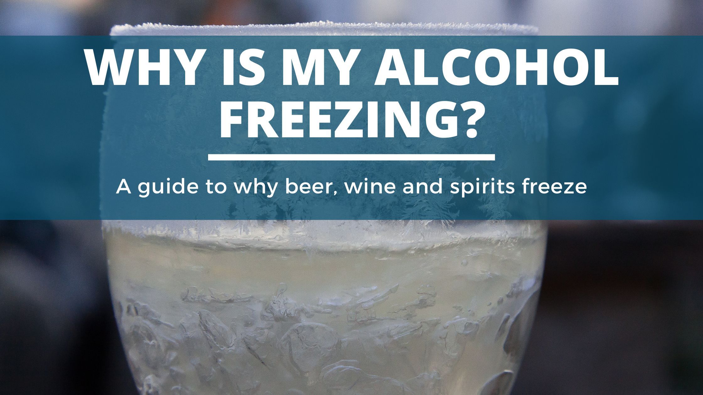 Image of diy distilling how to stop alcohol freezing