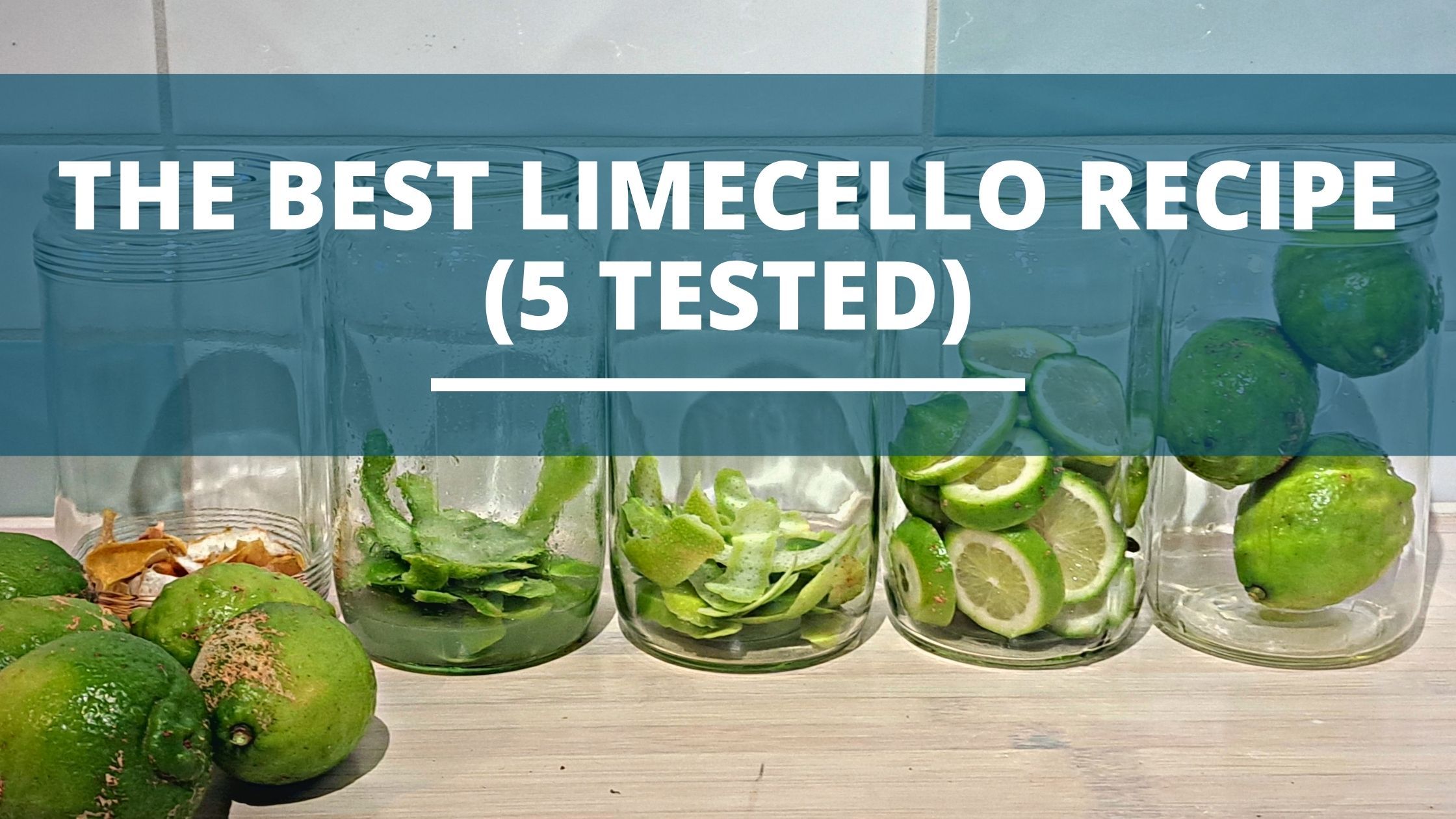Image of diy distilling the best limecello recipe we tested 5 variations