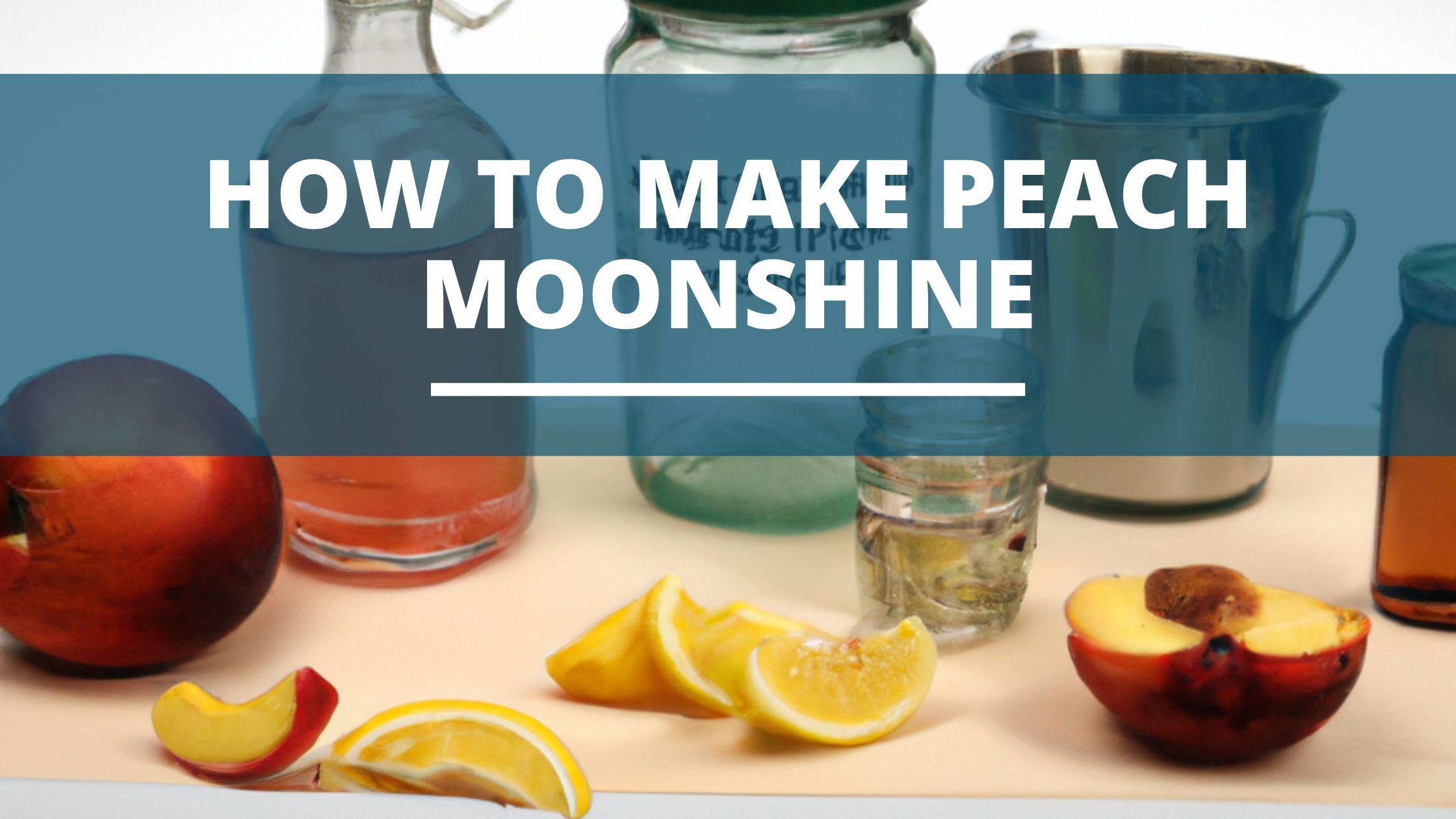 Image of diy distilling how to make the best peach moonshine at home